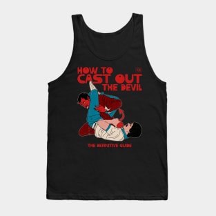 How to Cast Out the Devil Tank Top